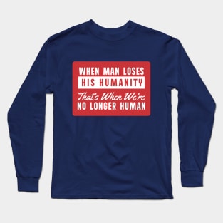 no longer human Long Sleeve T-Shirt